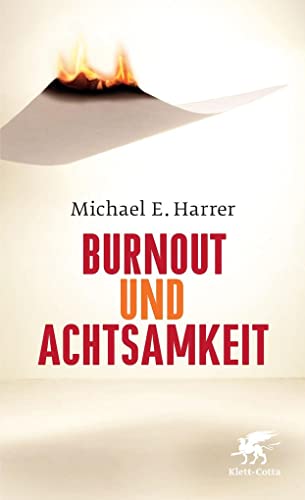 Burnout und Achtsamkeit von Klett-Cotta Verlag