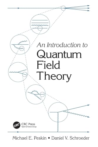 An Introduction To Quantum Field Theory von CRC Press