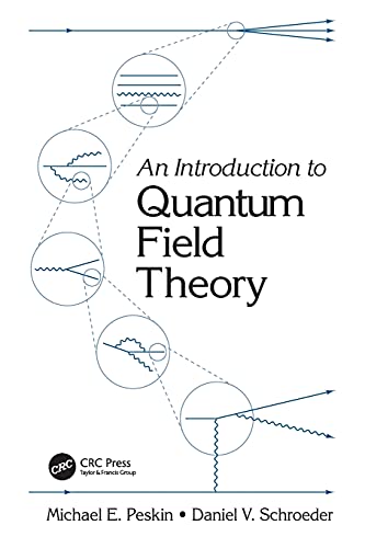 An Introduction to Quantum Field Theory von CRC Press