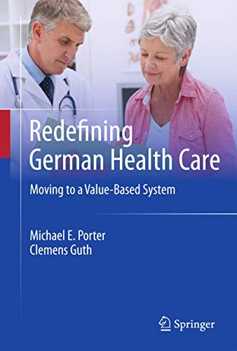 Redefining German Health Care: Moving to a Value-Based System von Springer