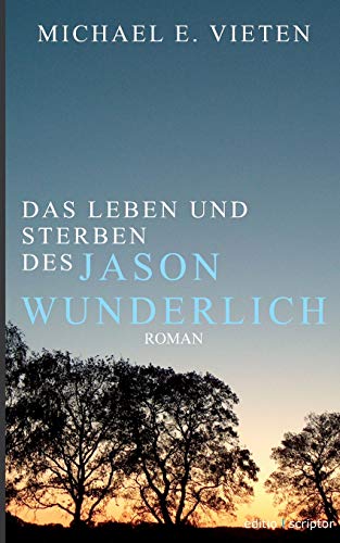 Das Leben und Sterben des Jason Wunderlich