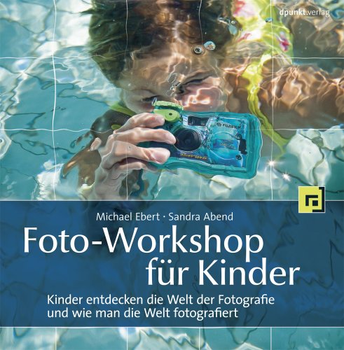 Foto-Workshop für Kinder: Kinder entdecken die Welt der Fotografie und wie man die Welt fotografiert