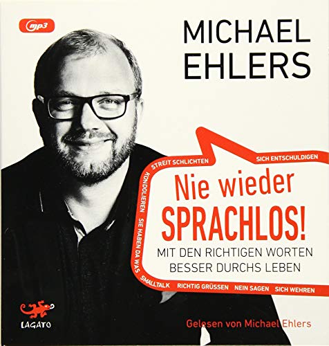 Nie wieder sprachlos!: Mit den richtigen Worten besser durchs Leben Nie wieder sprachlos!: Mit den richtigen Worten besser durchs Leben von Lagato Verlag e.K.