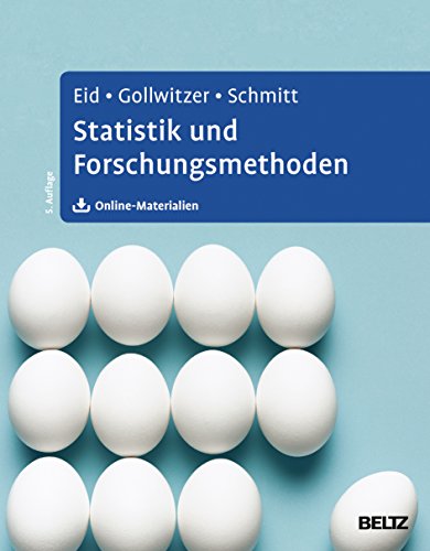 Statistik und Forschungsmethoden: Lehrbuch. Mit Online-Material von Psychologie Verlagsunion