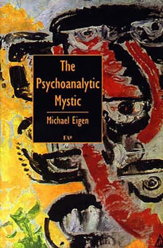 The Psychoanalytic Mystic von Free Association Books