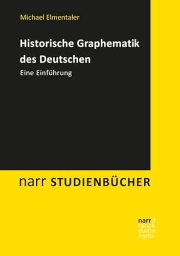 Historische Graphematik des Deutschen: Eine Einführung (Narr Studienbücher)