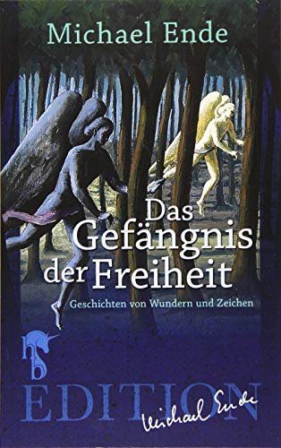 Das Gefängnis der Freiheit: Geschichten von Wundern und Zeichen