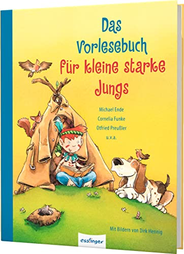 Das Vorlesebuch für kleine starke Jungs: Abenteuergeschichten, die Mut machen