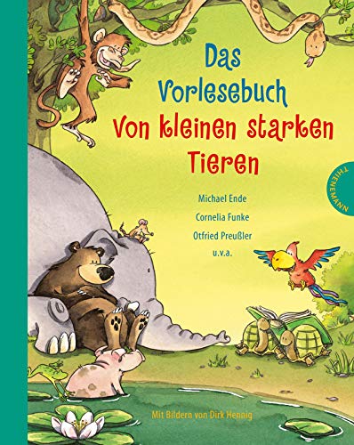 Das Vorlesebuch von kleinen starken Tieren: Abenteuergeschichten, die Mut machen von Thienemann