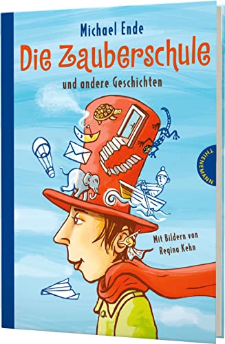 Die Zauberschule: und andere Geschichten von Thienemann-Esslinger Verlag GmbH