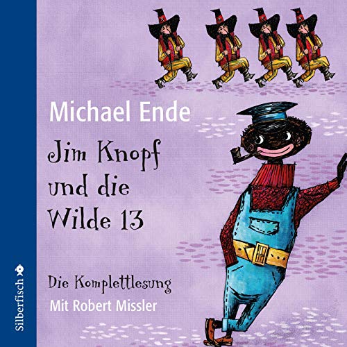 Jim Knopf: Jim Knopf und die Wilde 13 - Die Komplettlesung: 6 CDs von Silberfisch