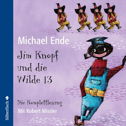 Jim Knopf: Jim Knopf und die Wilde 13 - Die Komplettlesung: 6 CDs Jim Knopf: Jim Knopf und die Wilde 13 - Die Komplettlesung: 6 CDs von Silberfisch