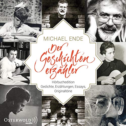 Michael Ende - Der Geschichtenerzähler: Hörbuchedition. Gedichte, Erzählungen, Essays, Originaltöne: 9 CDs von Osterwoldaudio