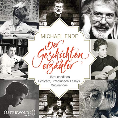 Michael Ende - Der Geschichtenerzähler: Hörbuchedition. Gedichte, Erzählungen, Essays, Originaltöne: 9 CDs Michael Ende - Der Geschichtenerzähler: Hörbuchedition. Gedichte, Erzählungen, Essays, Originaltöne: 9 CDs