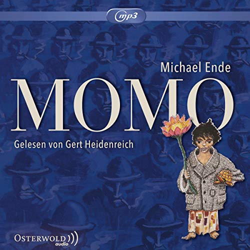 Momo: oder die seltsame Geschichte von den Zeit-Dieben und von dem Kind, das den Menschen die gestohlene Zeit zurückgab : 2 CDs
