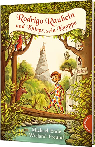 Rodrigo Raubein und Knirps, sein Knappe: Rittergeschichte für Fans von Jim Knopf