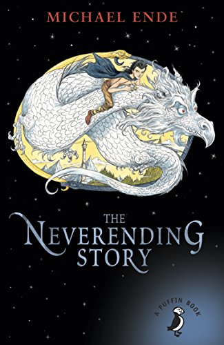 The Neverending Story: Ausgezeichnet mit dem Jugendbuchpreis Buxtehuder Bulle 1979 et al. (A Puffin Book)