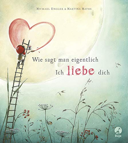 Wie sagt man eigentlich: Ich liebe dich