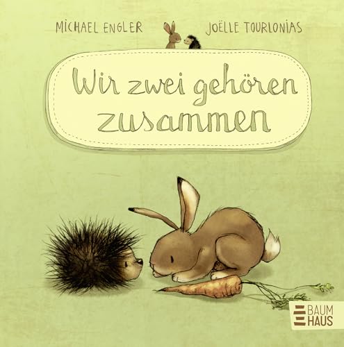 Wir zwei gehören zusammen (Mini-Ausgabe): .: Band 1 von Baumhaus