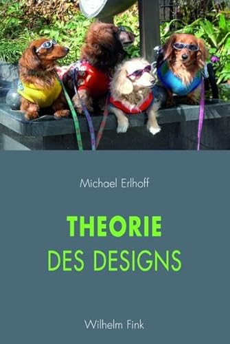 Theorie des Designs. von Wilhelm Fink Verlag