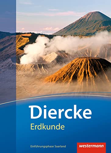 Diercke Erdkunde - Ausgabe 2011 für Gymnasien im Saarland: Schulbuch Einführungsphase von Westermann Bildungsmedien Verlag GmbH