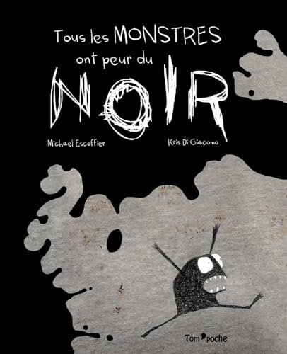 TOUS LES MONSTRES ONT PEUR DU NOIR