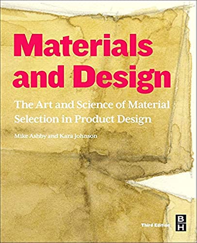 Materials and Design: The Art and Science of Material Selection in Product Design von Butterworth-Heinemann