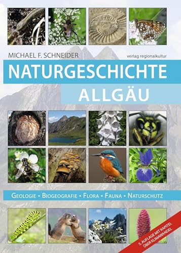 Naturgeschichte Allgäu: Geologie – Biogeografie – Flora – Fauna – Naturschutz. Der Einfluss des Klimawandels auf Flora, Fauna und Lebensräume im Allgäu.
