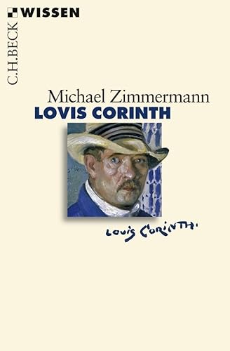 Lovis Corinth (C.H.BECK Wissen) von Beck C. H.