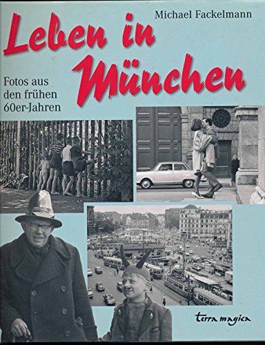 Leben in München: Fotos aus den frühen 60-er Jahren von Reich, Luzern
