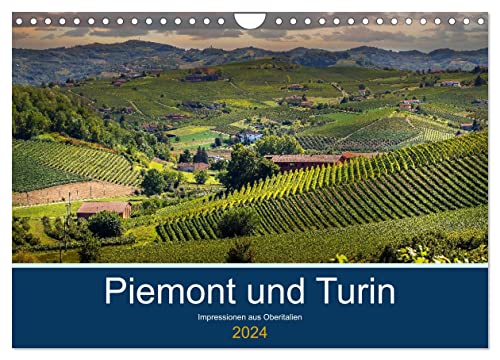 Piemont und Turin (Wandkalender 2024 DIN A4 quer), CALVENDO Monatskalender von CALVENDO