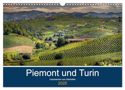 Piemont und Turin (Wandkalender 2025 DIN A3 quer), CALVENDO Monatskalender von CALVENDO
