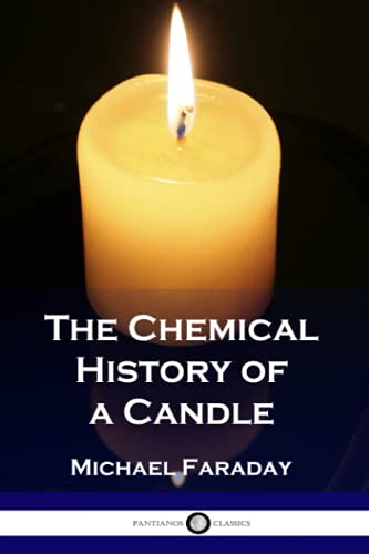 The Chemical History of a Candle (Illustrated)