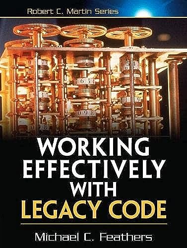 Working Effectively with Legacy Code (Robert C. Martin) von Pearson