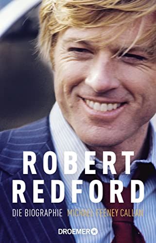 Robert Redford: Die Biographie von Droemer Taschenbuch