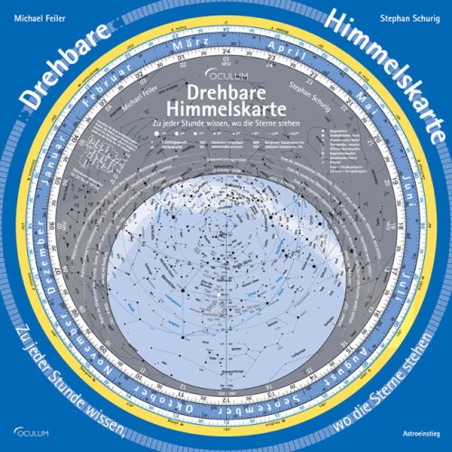 Drehbare Himmelskarte - Zu jeder Stunde wissen, wo die Sterne stehen