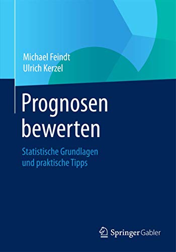 Prognosen bewerten: Statistische Grundlagen und praktische Tipps