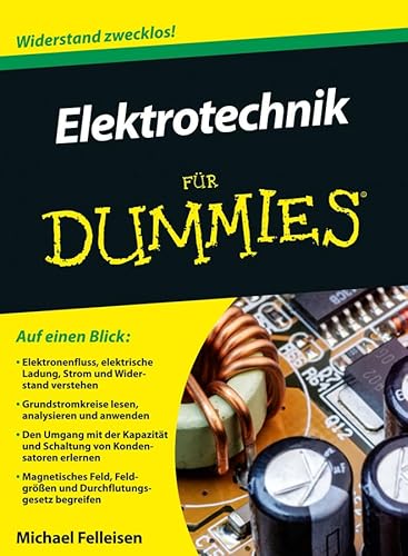 Elektrotechnik für Dummies: Widerstand zwecklos!