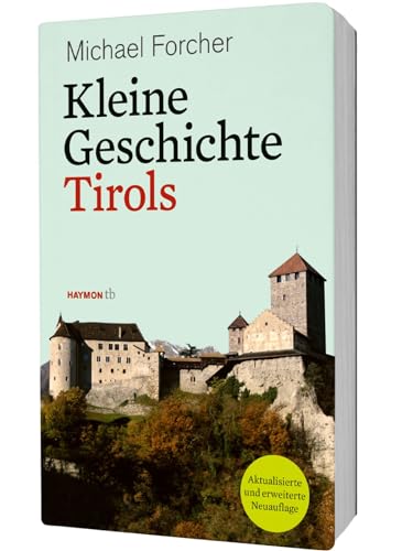 Kleine Geschichte Tirols (HAYMON TASCHENBUCH)