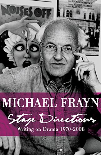 Stage Directions: Writing on Theatre, 1970-2008 von Faber & Faber