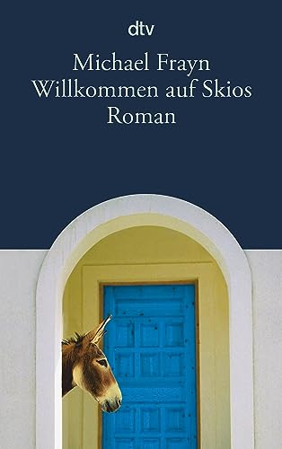 Willkommen auf Skios: Roman