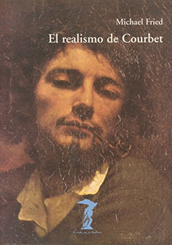 El realismo de Courbet (La balsa de la Medusa, Band 131) von Machado Grupo de Distribución