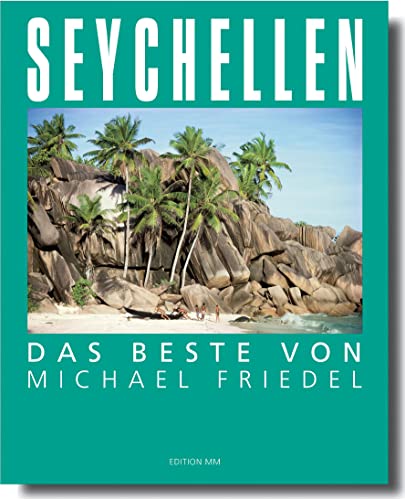 Seychellen - Das Beste von Michael Friedel von MM Photodrucke GmbH