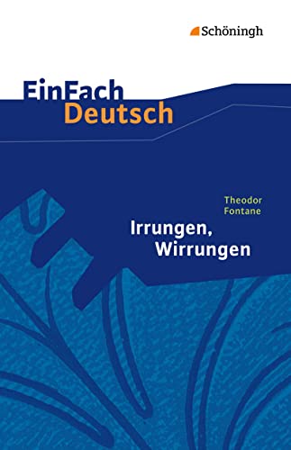EinFach Deutsch Textausgaben: Theodor Fontane: Irrungen Wirrungen: Gymnasiale Oberstufe von Westermann Bildungsmedien Verlag GmbH
