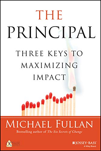 The Principal: Three Keys to Maximizing Impact