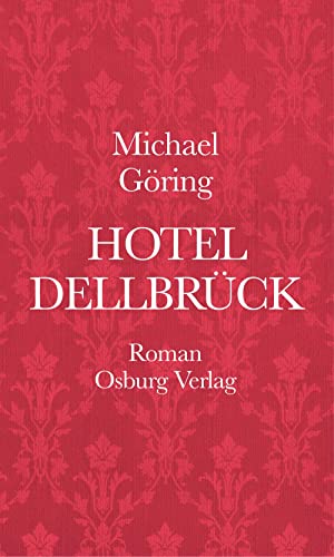 Hotel Dellbrück: Roman von Osburg Verlag