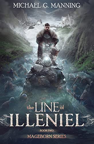 Mageborn: The Line of Illeniel: (Book 2) von Createspace Independent Publishing Platform