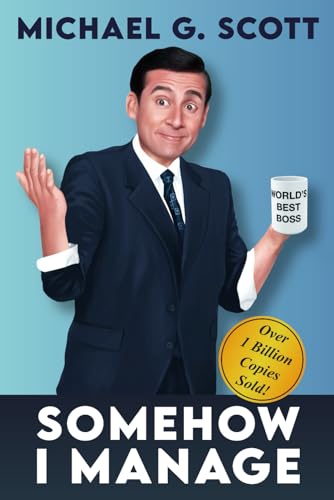 Somehow I Manage: A Notebook for all Managers and fans of the Office