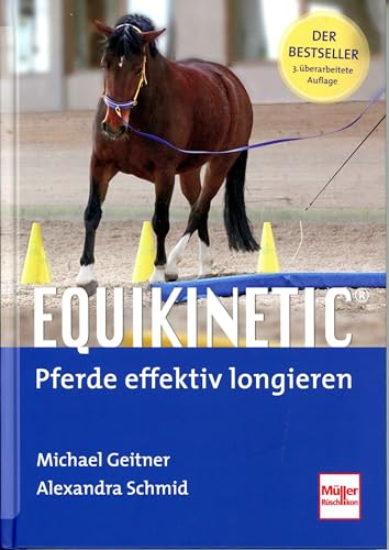 Equikinetic®: Pferde effektiv longieren von Mller Rschlikon