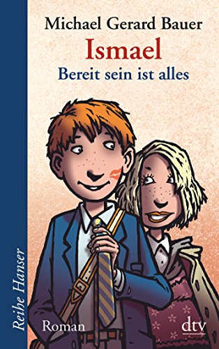 Ismael - Bereit sein ist alles (Reihe Hanser) von dtv Verlagsgesellschaft